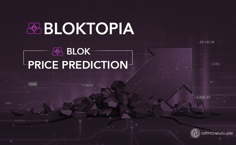 Bloktopia (BLOK) Price Prediction 2021 to 2025: Will BLOK Reach $2 Soon?