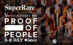 SuperRare Joins Vertical Crypto to Launch 3-Day NFT Festival in UK