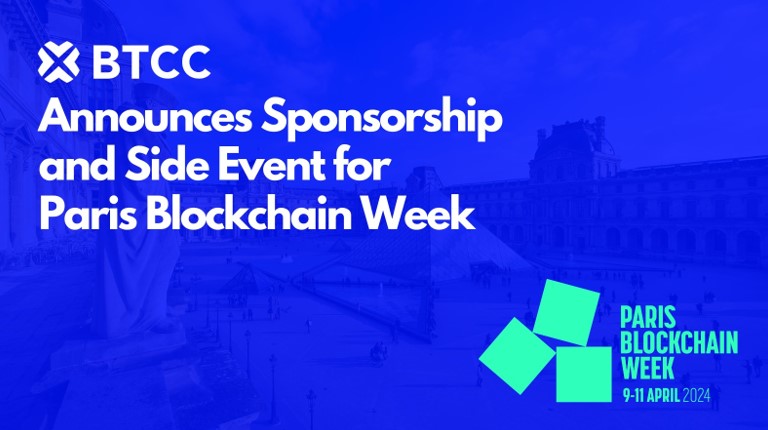 BTCC Exchange Announces Sponsorship of Paris Blockchain Week 2024 | Headlines | News | CoinMarketCap