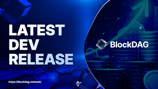 BlockDAG’s 35th Development Release Elevates Crypto Mining as Presale Surpasses $32.7M