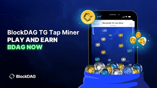 Crypto Earnings Unleashed in 2024: XRP & Polkadot Rise, Yet BlockDAG’s TG Tap Miner Dominates!