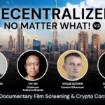 Exclusive Premiere in Dubai: Why You Can't Miss ‘Decentralized No Matter What V.2’—Blockchain’s Game-Changers Take the Spotlight