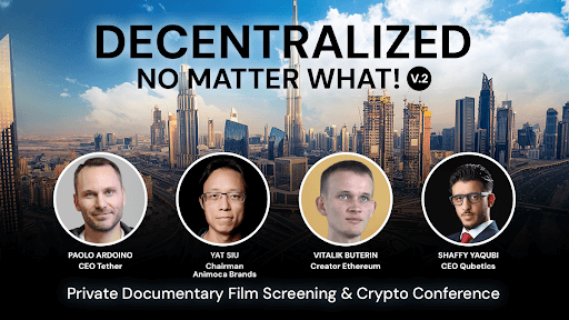 Exclusive Premiere in Dubai: Why You Can't Miss ‘Decentralized No Matter What V.2’—Blockchain’s Game-Changers Take the Spotlight