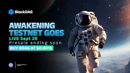BlockDAG’s Awakening Testnet Launches on September 25: Here’s Why Buyers Are Jumping In Early!